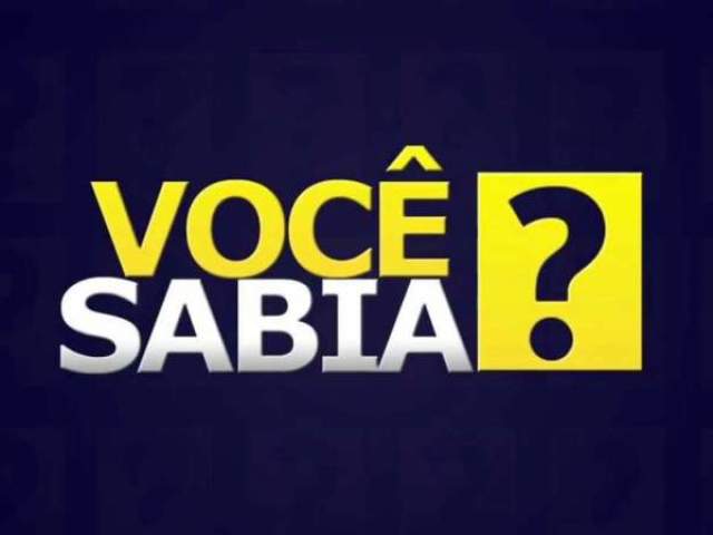 Você Sabia?